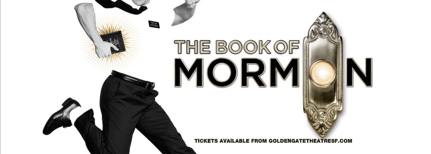 The Book of Mormon Tickets Golden Gate Theatre in San Francisco