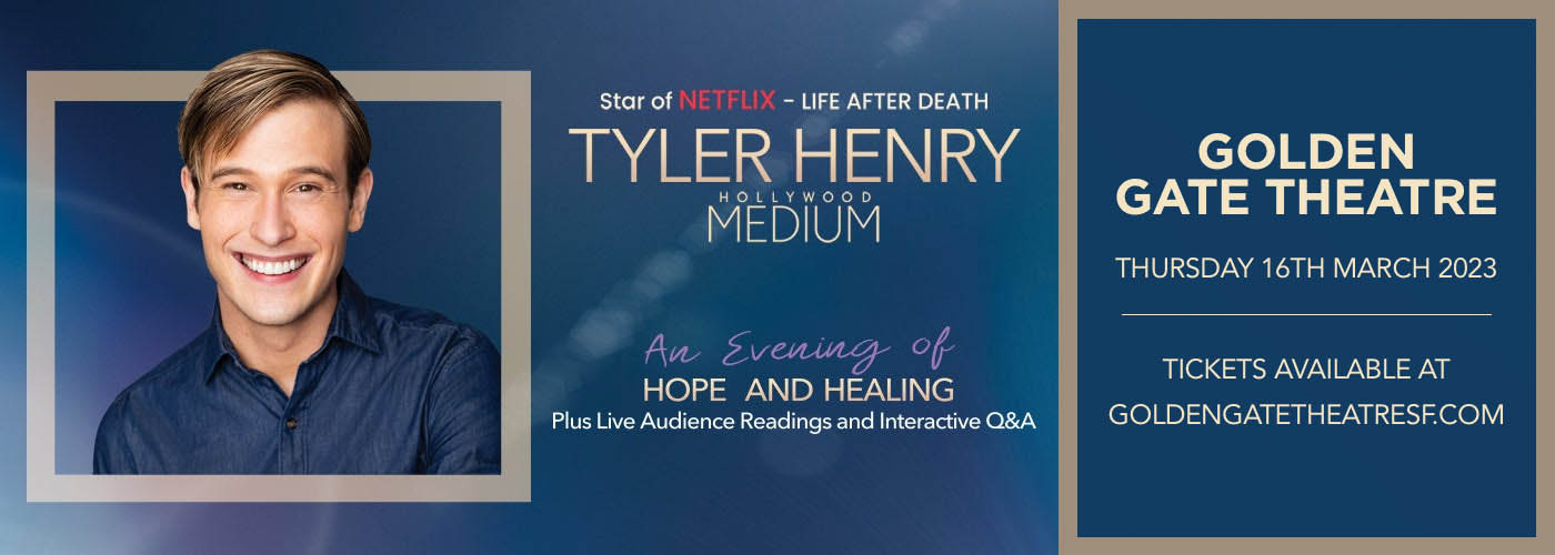 Tyler Henry Tickets 16th March Golden Gate Theatre in San Francisco