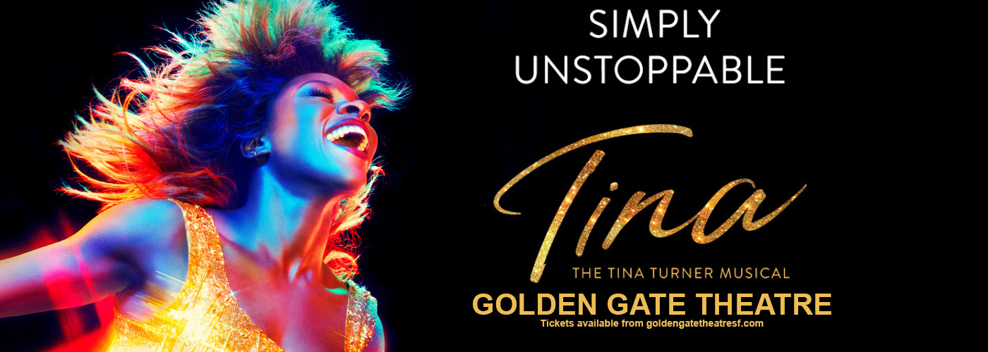 Tina Turner Musical Tickets Golden Gate Theatre in San Francisco