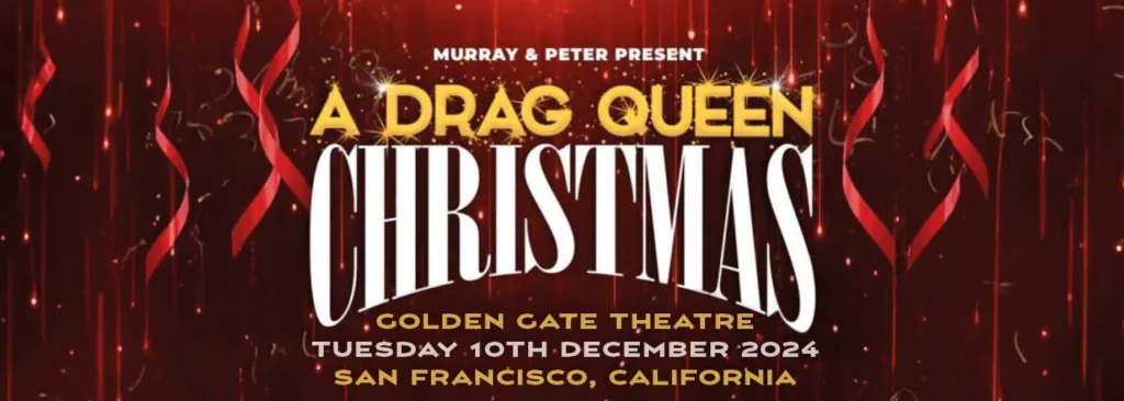 A Drag Queen Christmas at Golden Gate Theatre